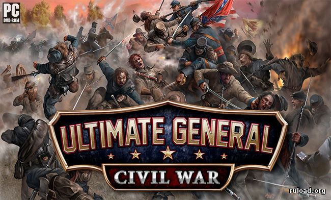 Ultimate General Civil War скачать торрент