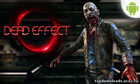 Dead Effect на android