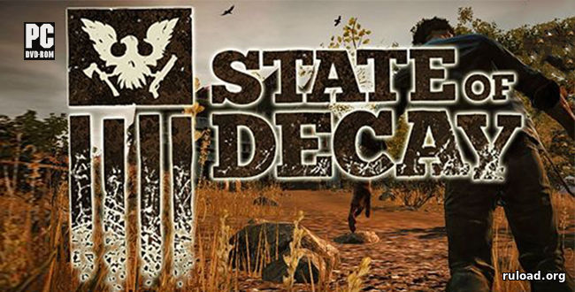 State of Decay | Year One Survival Edition