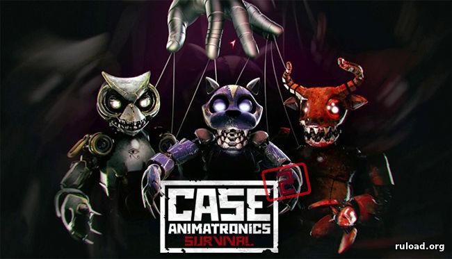 CASE 2 Animatronics Survival [1-3 episodes]