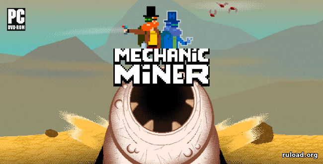 Mechanic Miner (0.5.0b)