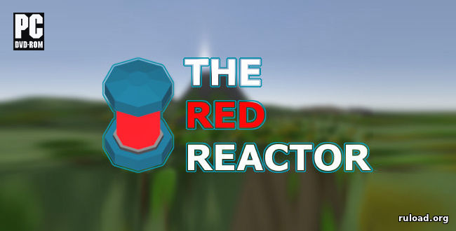The Red Reactor