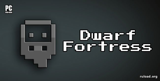 Dwarf Fortress (0.47.01)